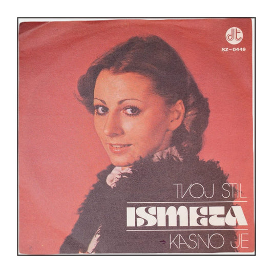 Ismeta Krvavac: Tvoj Stil / Kasno Je