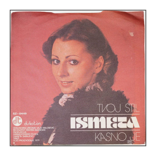 Ismeta Krvavac: Tvoj Stil / Kasno Je