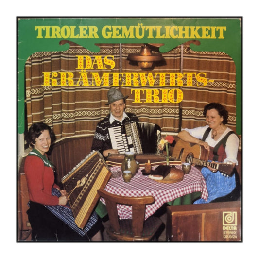 Das Krämerwirts Trio: Tiroler Gemütlichkeit