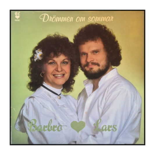 Barbro & Lars: Drömmen Om Sommar
