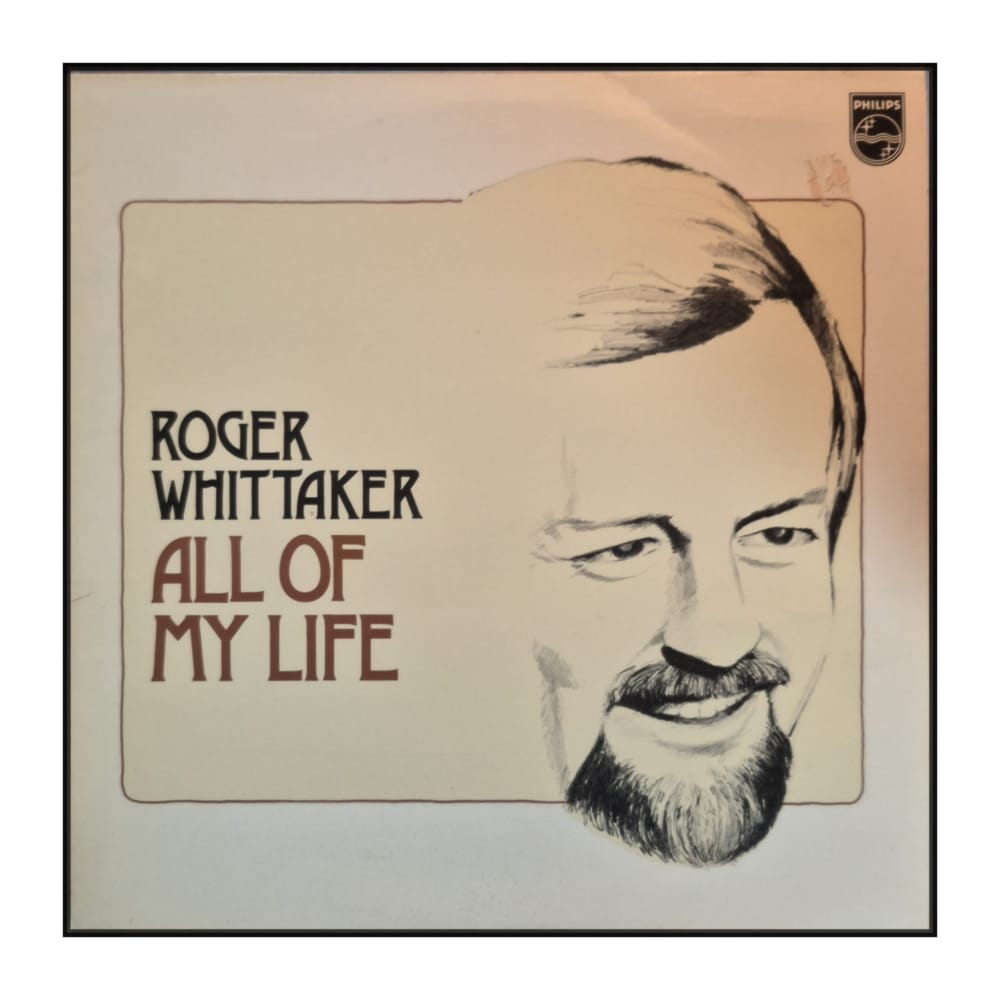 Roger Whittaker: All Of My Life