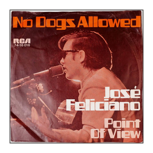 José Feliciano: No Dogs Allowed