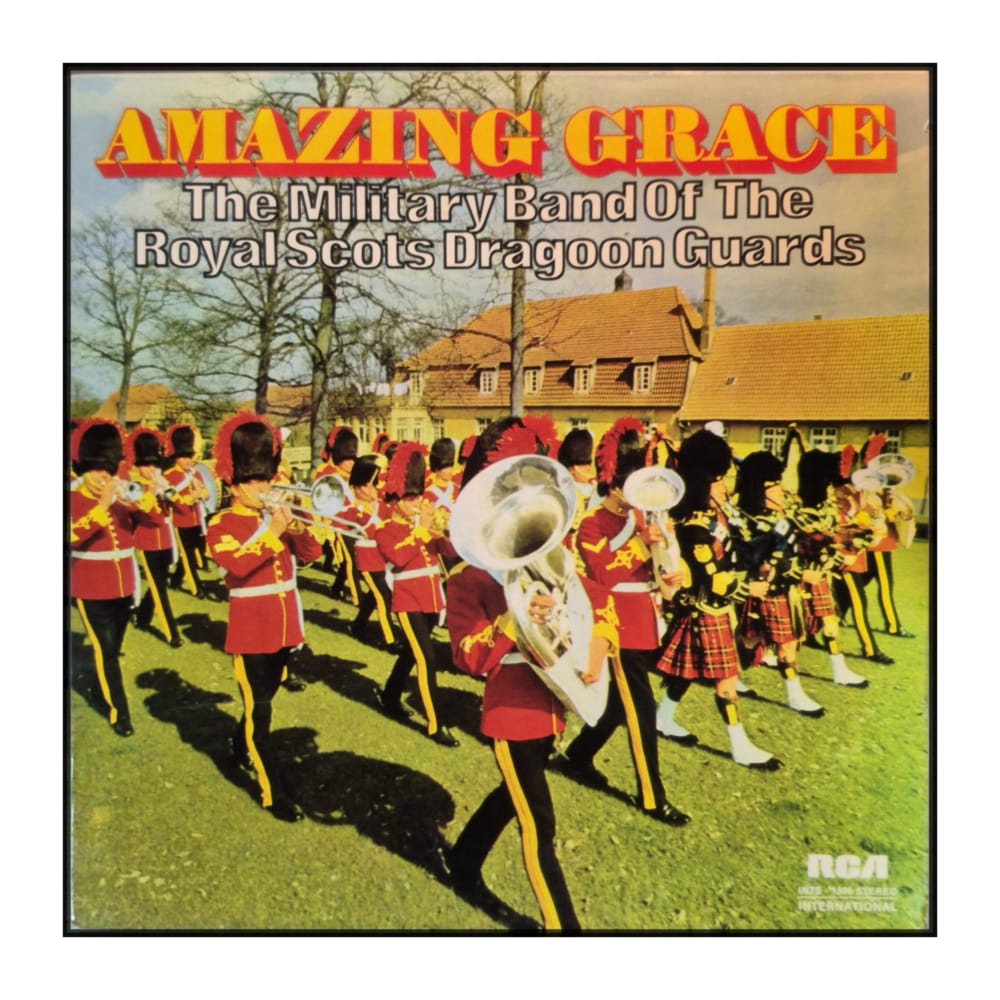 The Military Band Of The Royal Scots Dragoon Guards: Amazing Grace