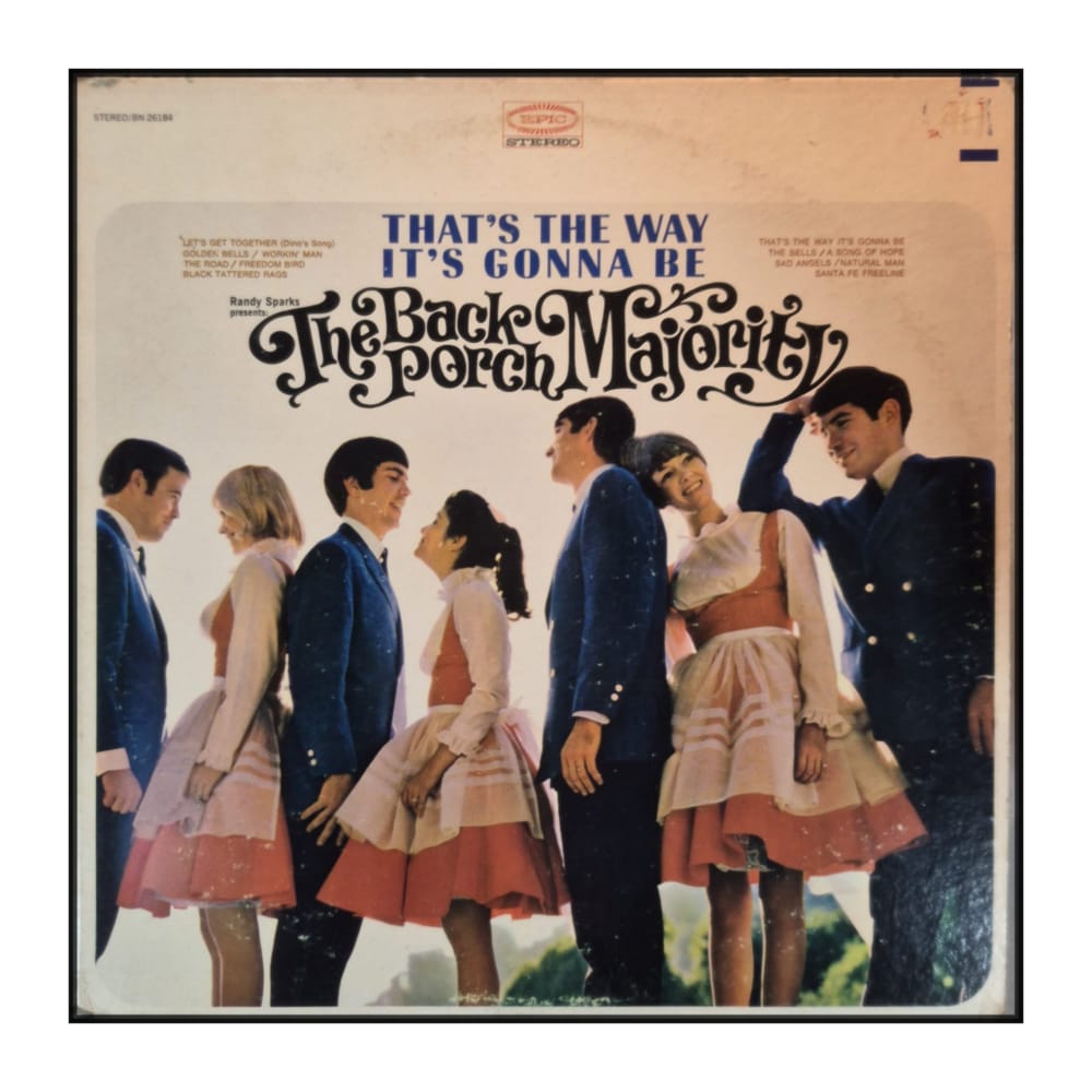 The Back Porch Majority: That's The Way It's Gonna Be