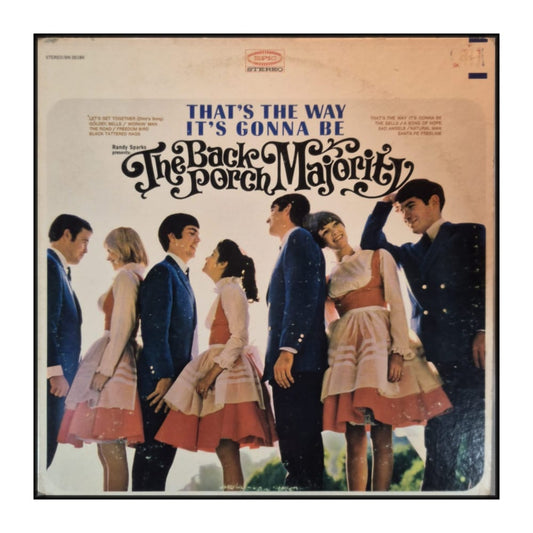 The Back Porch Majority: That'S The Way It'S Gonna Be