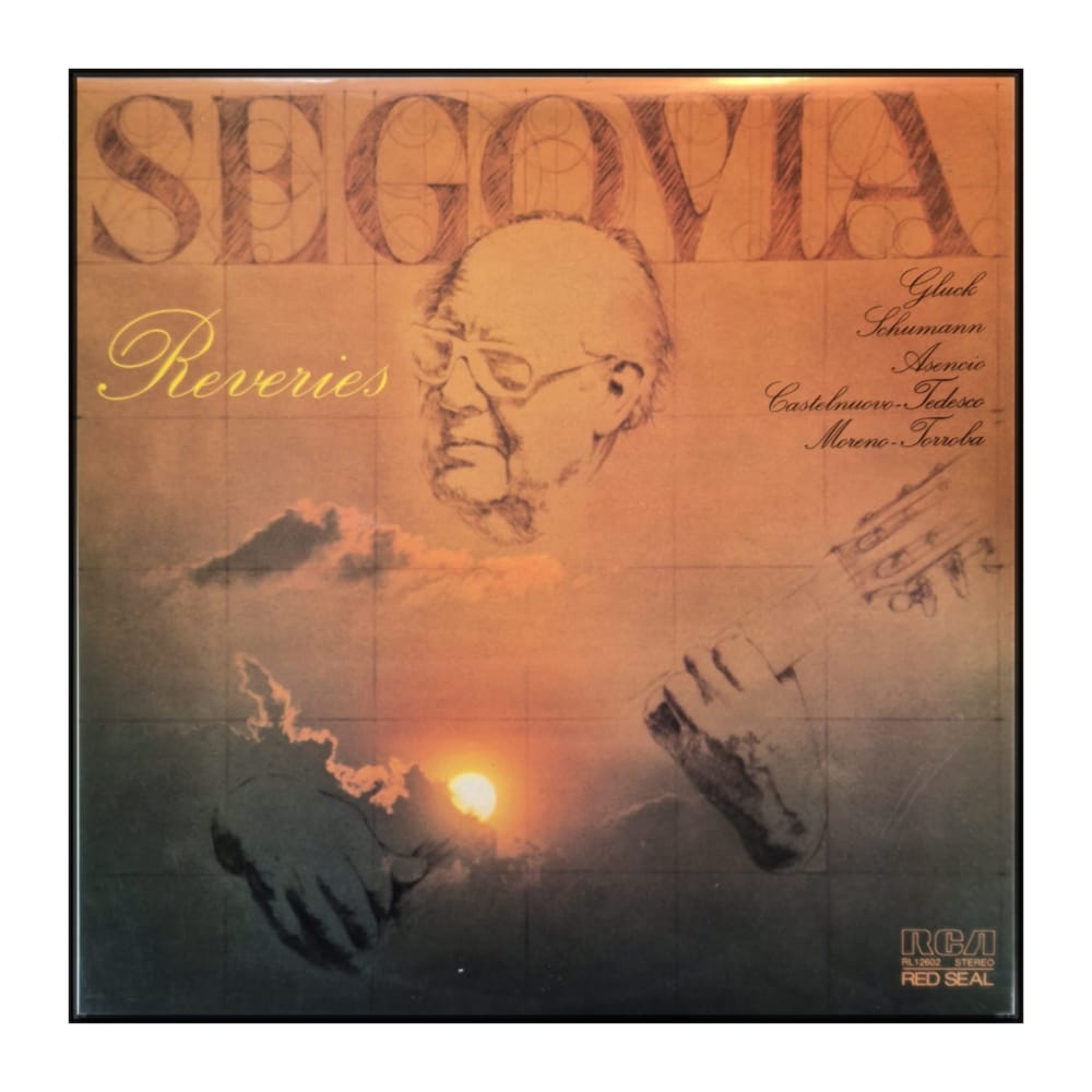 Andrés Segovia: Reveries