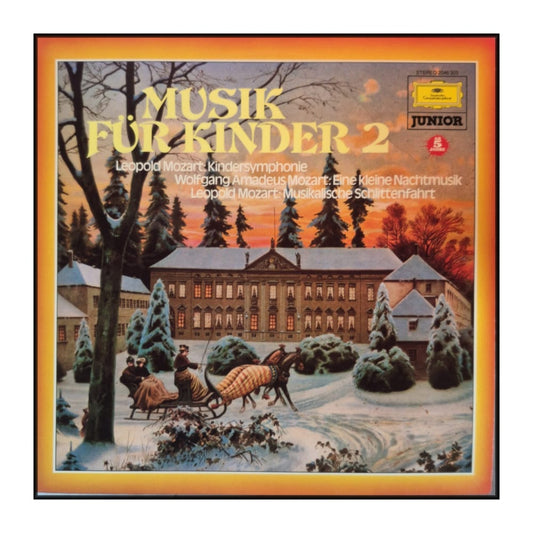 Leopold Mozart & Wolfgang Amadeus Mozart: Musik Für Kinder 2