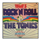 The Tonics: That'S Rock&Roll