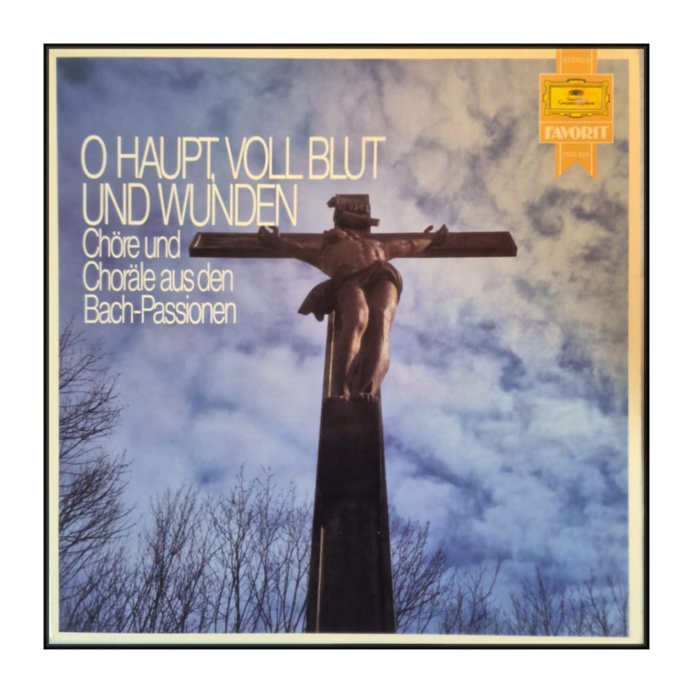 Johann Sebastian Bach: O Haupt – Voll Blut Und Wunden