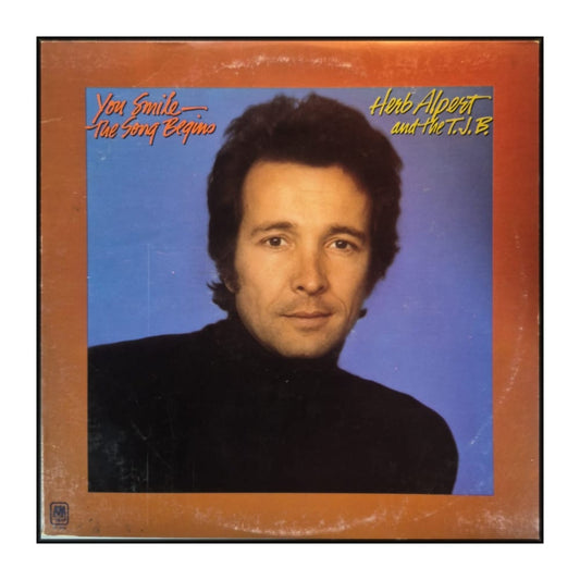 Herb Alpert & The T.J.B.: You Smile – The Song Begins