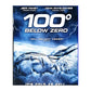 100 Degrees Below Zero