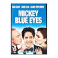 Mickey'S Blue Eys