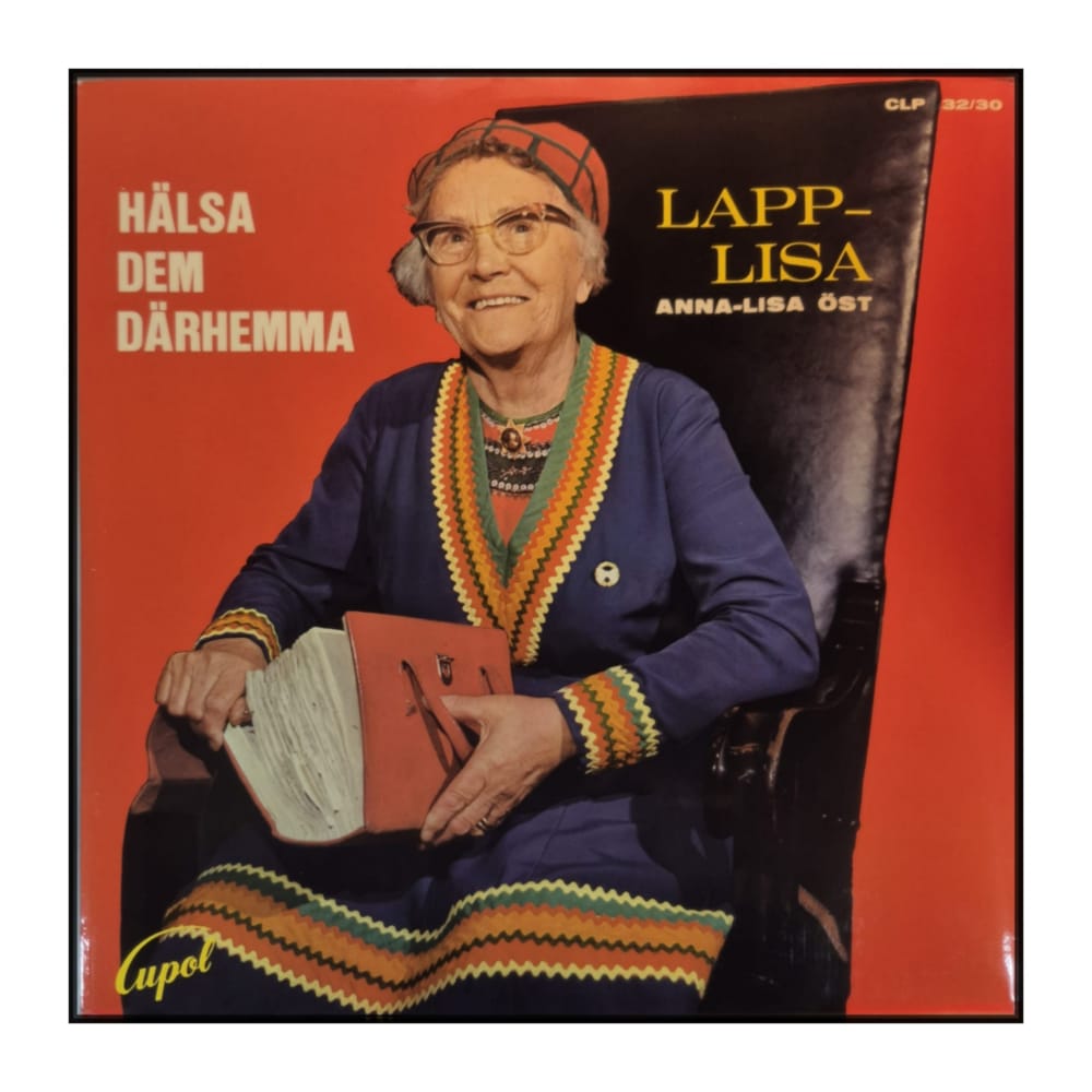 Anna-Lisa Öst: Lapp-Lisa Hälsa Dem Därhemma