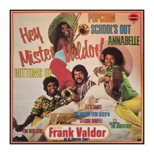 Frank Valdor And His Dimension-Singers: Hey Mister Valdor