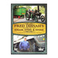 Fred Dibnah'S World Of Steam Steel & Stone
