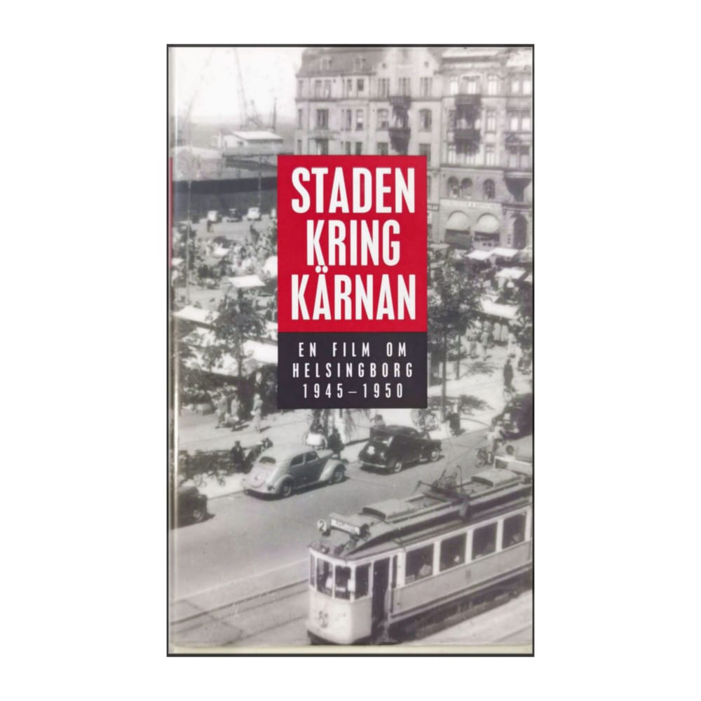 Helsingborg 1945-1950 - Staden Kring Kärnan