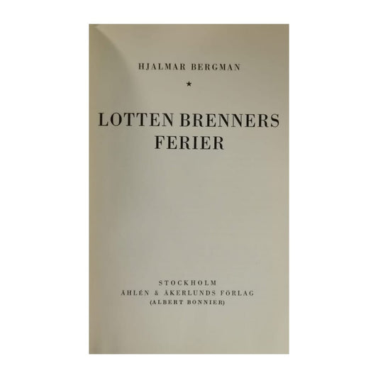 Hjalmar Bergman: Lotten Brenners Ferier
