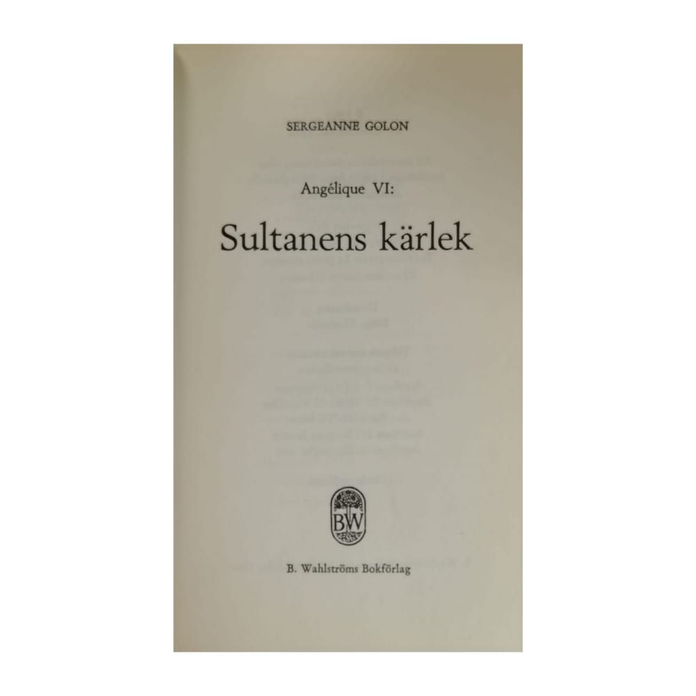 Sergeanne Golon: Angélique 4 Sultanens Kärlek