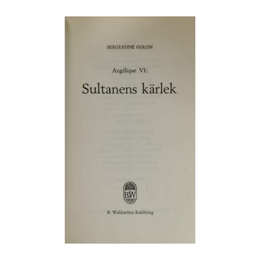 Sergeanne Golon: Angélique 4 Sultanens Kärlek