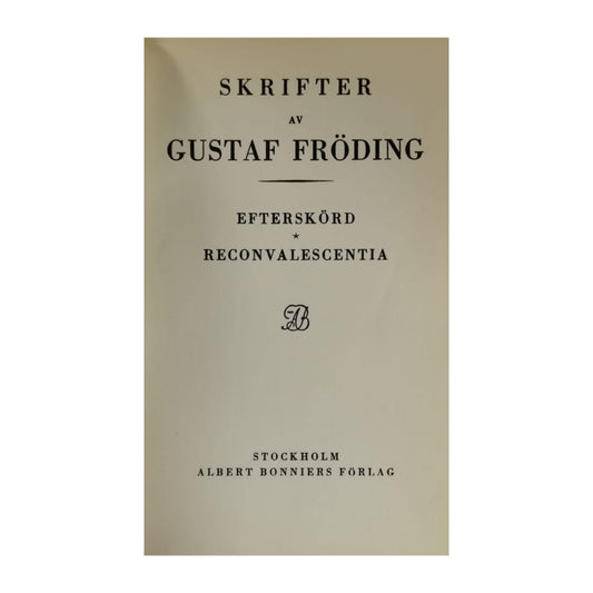 Gustaf Fröding: Efterskörd + Reconvalescentia