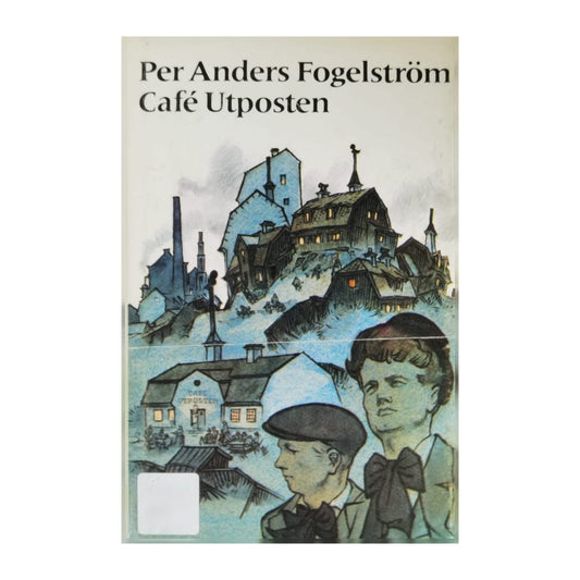 Per Anders Fogelström: Café Utposten