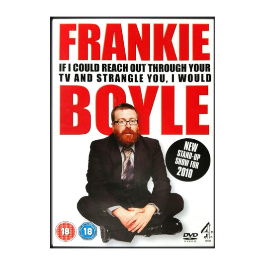 Frankie Boyle: If I Could Reach Out Through Your Tv And Strangle You I Would