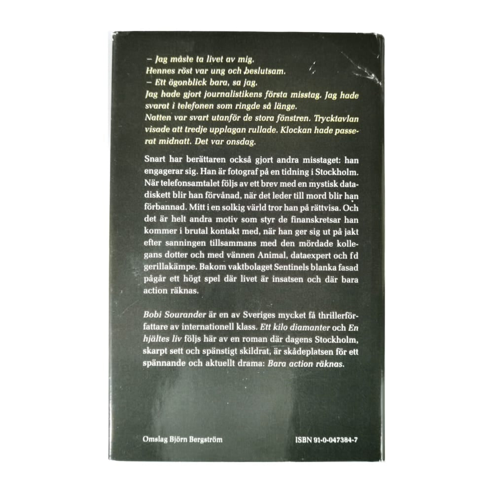 Bobi Sourander: Bara Action Räknas