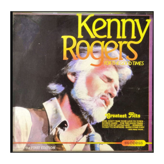 Kenny Rogers: For The Good Times