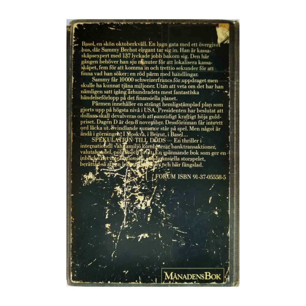 Paul Erdman: Spekulation Till Döds