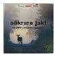 Säkrare Jakt: En Dvd Om Jaktens Grunder