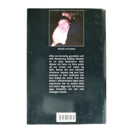 Dr Carl Buak & Michele G Remington: Jag Dödade Mitt Barn