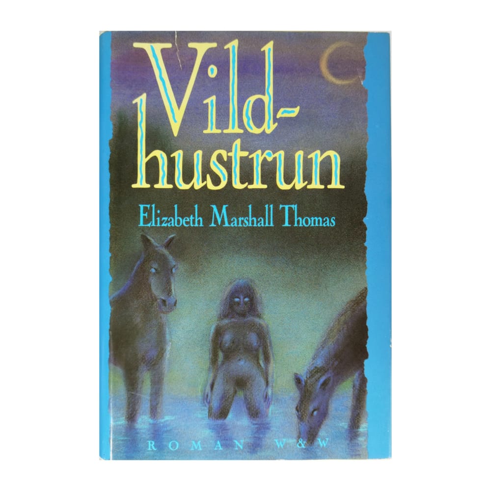 Elizabeth Marshall Thomas: Vildhustrun