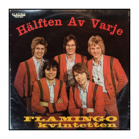 Flamingokvintetten: Hälften Av Varje