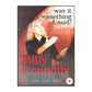 Billy Connolly: Was It Something I Said