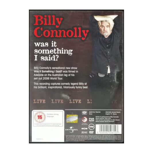 Billy Connolly: Was It Something I Said