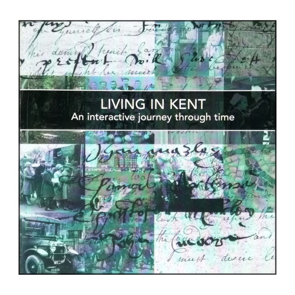Living In Kent: An Interactive Journey Through Time