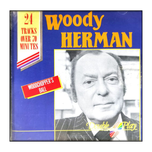 Woody Herman: Woodchopper'S Ball
