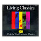 Living Classics: 30 Of The World'S Favourite Classics