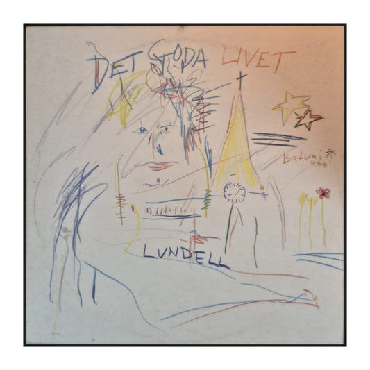 Ulf Lundell: Det Goda Livet