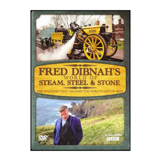 Fred Dibnah'S World Of Steam Steel & Stone