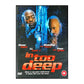 In Too Deep