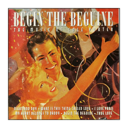 Cole Porter: Begin The Beguine: The Music Of Cole Porter