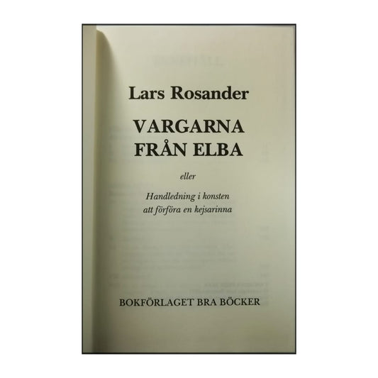 Lars Rosander: Vargarna Från Elba