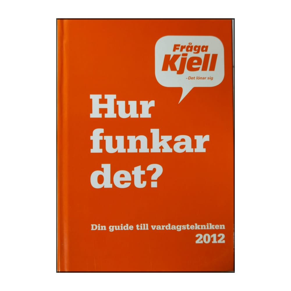 Fråga Kjell: Hur Funkar Det