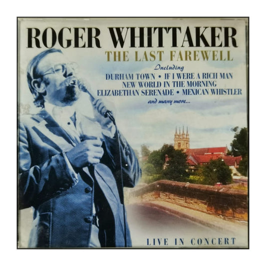 Roger Whittaker: The Last Farewell: Live In Concert