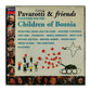 Pavarotti & Friends: For The Children Of Bosnia