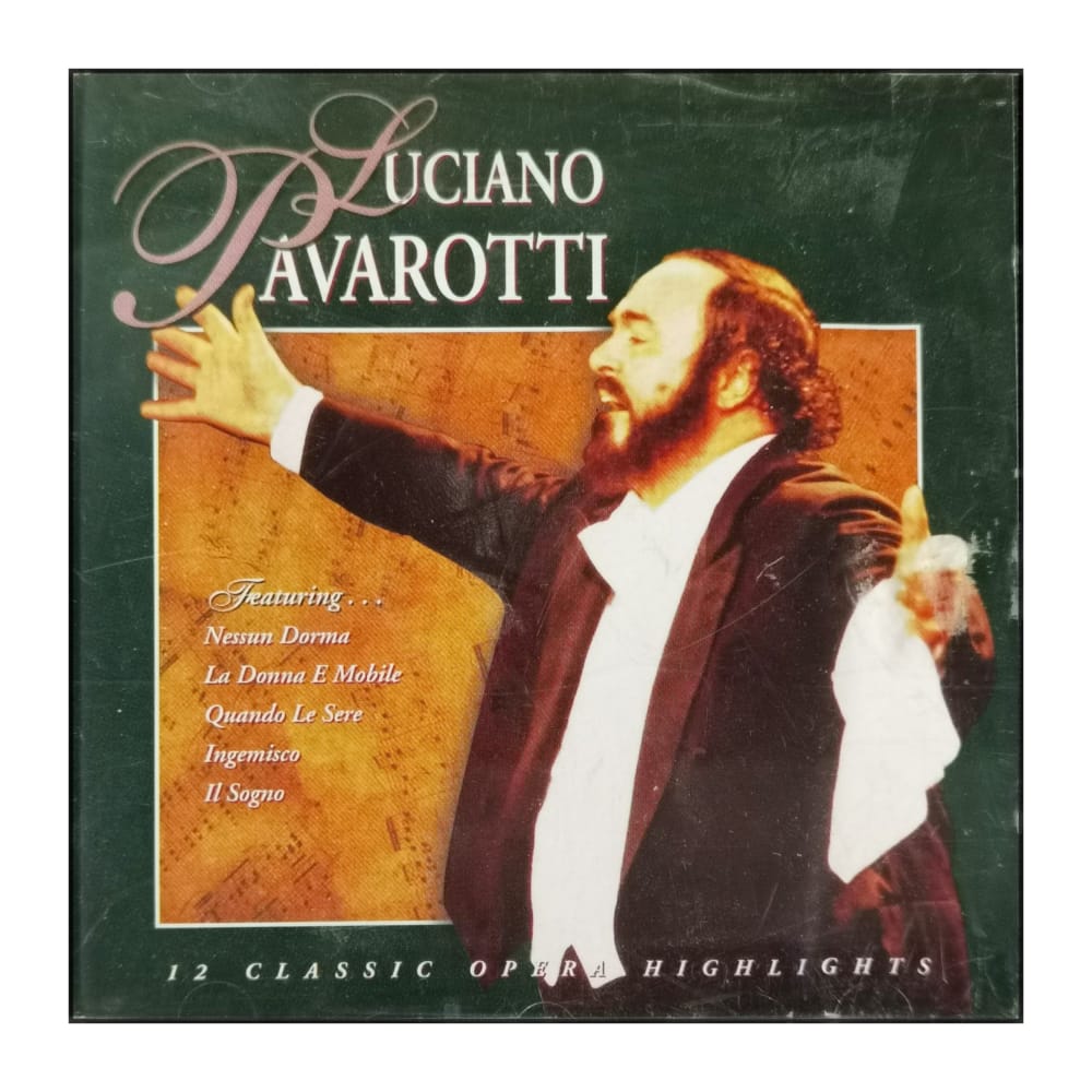 Luciano Pavarotti: 12 Classic Opera Highlights