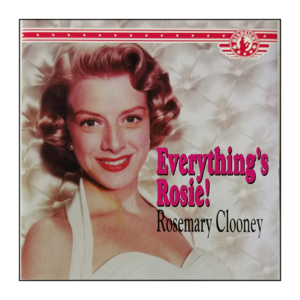 Rosemary Clooney: Everything'S Rosie