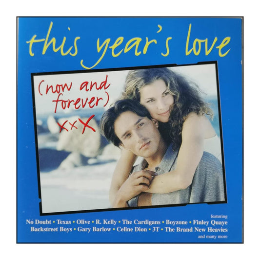 This Year'S Love: Now And Forever