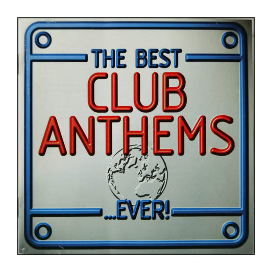 The Best Club Anthems Ever